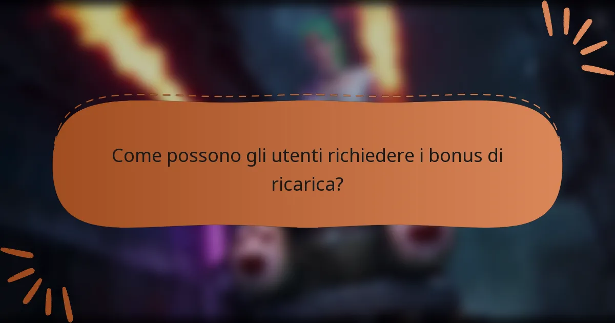 Come possono gli utenti richiedere i bonus di ricarica?