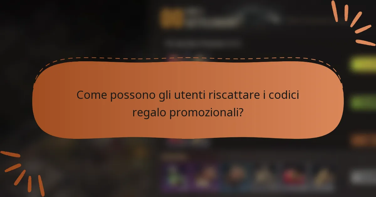 Come possono gli utenti riscattare i codici regalo promozionali?
