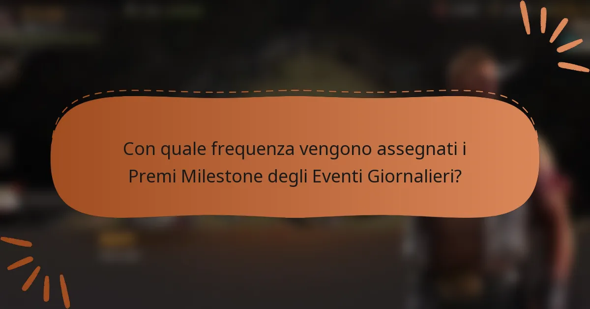 Con quale frequenza vengono assegnati i Premi Milestone degli Eventi Giornalieri?