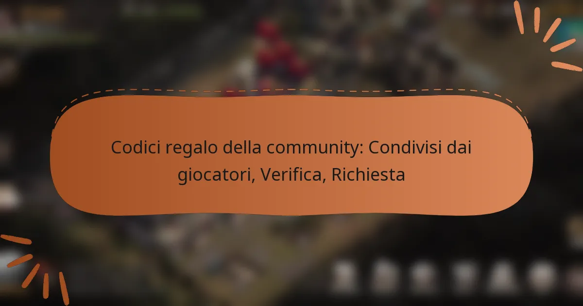 featured-image-codici-regalo-della-community-condivisi-dai-giocatori-verifica-richiesta