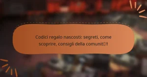 featured-image-codici-regalo-nascosti-segreti-come-scoprire-consigli-della-comunit