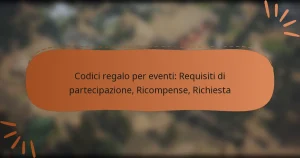 featured-image-codici-regalo-per-eventi-requisiti-di-partecipazione-ricompense-richiesta