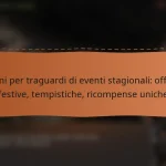 featured-image-premi-per-traguardi-di-eventi-stagionali-offerte-festive-tempistiche-ricompense-uniche