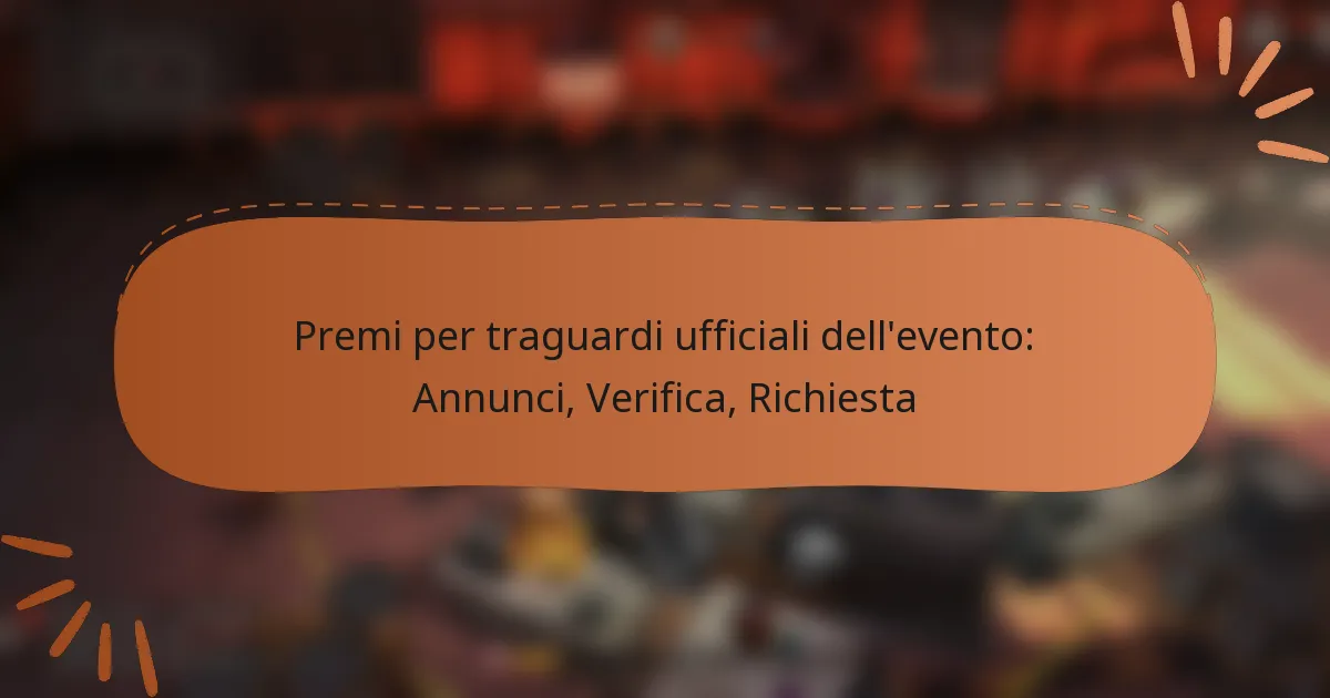 featured-image-premi-per-traguardi-ufficiali-dellevento-annunci-verifica-richiesta