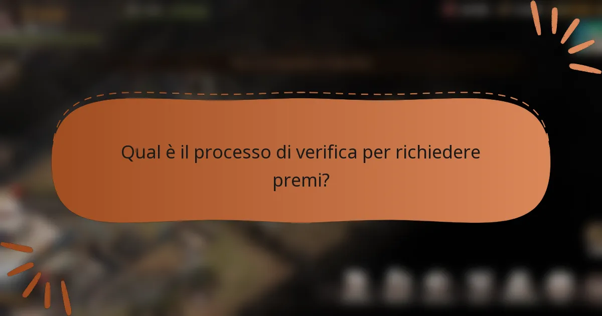 Qual è il processo di verifica per richiedere premi?