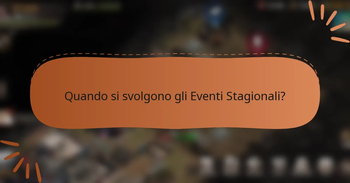 Quando si svolgono gli Eventi Stagionali?